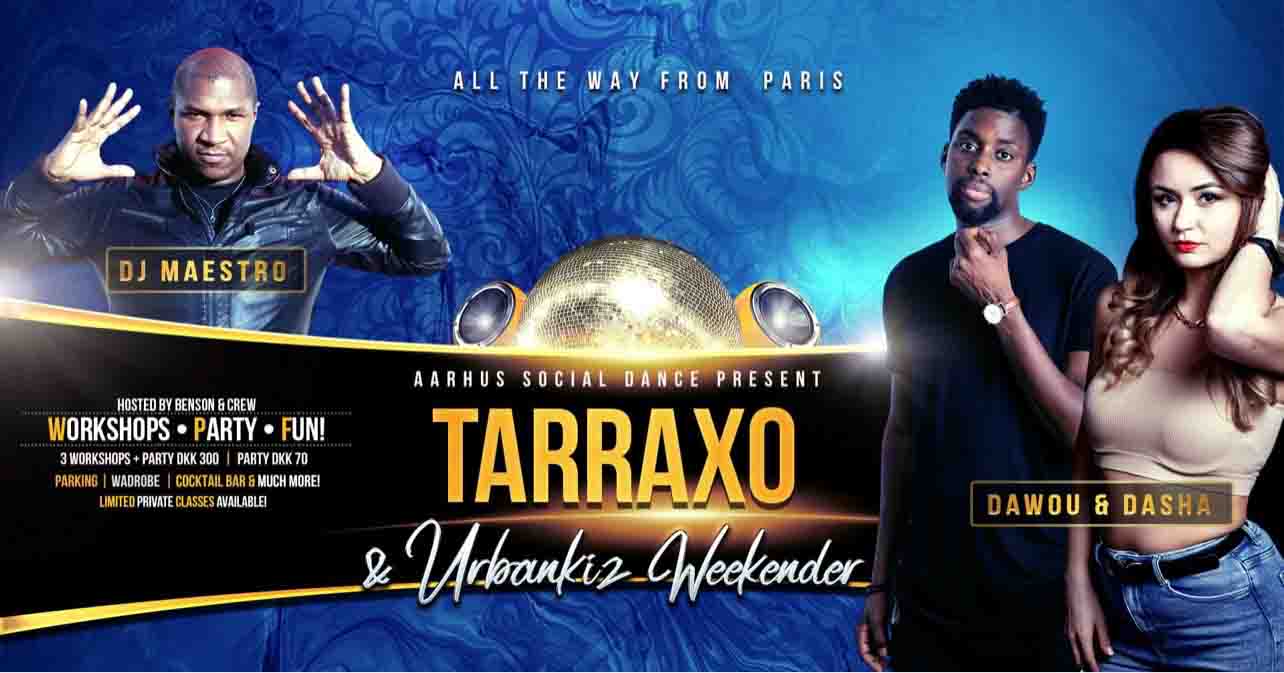Tarraxo Weekender Aarhus with Dawou
